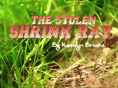 The Stolen Shrink Ray